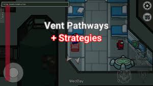 Vent Pathways Strategies Among Us Youtube