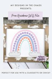 Download Free Rainbow Svg File My Designs In The Chaos SVG, PNG, EPS, DXF File