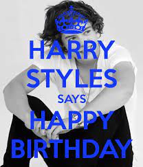 Well, you can at least send him or her such a lolable meme with a wine glass or with the mention of this perfect thing and hope that your friend will imagine how cool it was, to get drunk with you because of the third wine bottle. Birthday Quotes For Harry Styles Quotesgram