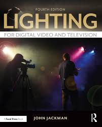 Lighting For Digital Video And Television 4th Edition John Jackma