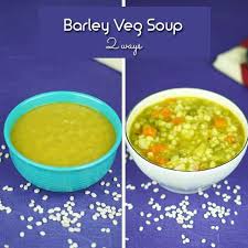 Barley Vegetable Soup Baby Food Version Diet Food Version Included Baby Food Recipes Soup For Babies Food