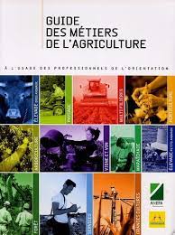 La non utilisation des pesticides l'agriculture biologique, de par ses pratiques culturales, permet de contribuer à la lutte contre le réchauffement climatique d'une part en limitant les. Guide Des Metiers De L Agriculture De Anefa Livre Decitre