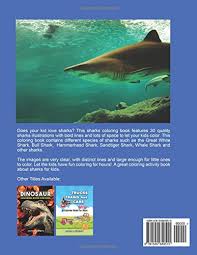 Children love anything to do with sharks, and marine. Sharks A Coloring Book For Kids A Sharks Activity Book For Kids Watson Adora L 9781540649515 Amazon Com Books