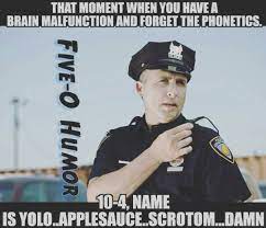  Haha Cops Humor Police Jokes Police Humor