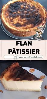 Flan Patissier En 2020 Flan Patissier Dessert Peu Calorique Recette Patisserie