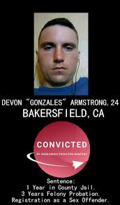 Devon Armstrong from Bakersfield California has been convicted