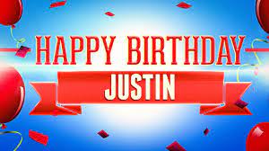 Check spelling or type a new query. Happy Birthday Justin Youtube