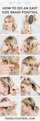 Cathy Shares The Step By Step Process On How To Do An Easy Side Braid Ponytail On Short Hair Today On Poor Littl Easy Side Braid Side Braid Ponytail Side Braid