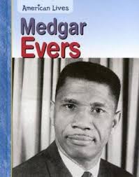 Medgar Evers (American Lives) book by Heidi Moore