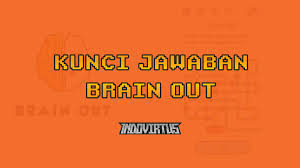 Berikut ini kumpulan daftar kunci jawaban brain out lengkap dan update terbaru 2021 dari level 1 sampai 223 dengan bahasa indonesia. Kunci Jawaban Game Brain Out Semua Level 1 230 Indovirtus Made For All Gamers