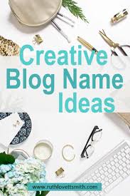 Coming up with a blog name that can grow your online business can be tricky when you don't know the characteristics of a blog name. A Creative Blog Names List Cool Blog Name Ideas