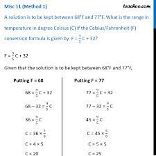 77 degree fahrenheit = 25 celsius Misc 11 A Solution Is To Be Kept Between 68 F And 77 F What Is The