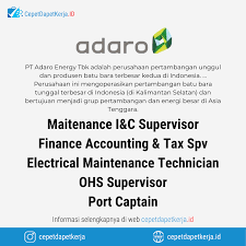 Hse supervisors work in the gas and oil industry and are responsible for implementing health and safety policies. Loker Maintenance I C Supervisor Finance Accounting Tax Supervisor Electrical Maintenance Technician Ohs Supervisor Port Captain Pt Adaro Energy Cepet Dapet Kerja