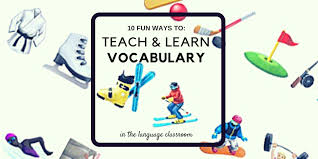 10 Fun Ideas To Teach Vocabulary In Your Classroom Private German Tutor Online French Teacher Qualified Efl Tutor