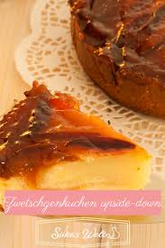 Zwetschgenkuchen Upside Down Mein Rezept Fur Silkeswelt Rezept Zwetschgen Kuchen Lebensmittel Essen Zwetschgenkuchen