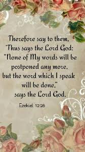 Ezekiel De 12 28 Encouraging Scripture Scripture Verses Scripture Pictures