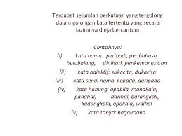 Dalam bahasa arab, kata kerja atau verba disebut fi'il, yang biasanya terdiri atas tiga huruf sebagai akar kata. Kesalahankesalahan Umum Penggunaan Bahasa Melayu Kata Sendi Nama