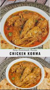 Chicken Korma Korma Recipe Curry Chicken Recipes Chicken Korma