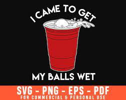 I Came To Get My Balls Wet Svg Cheers Svg Beer Bottle Svg Etsy In 2021 Beer Clipart Beer Pong Tables Beer Pong Table Painted