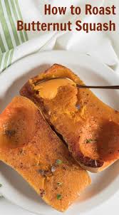 How To Cook Butternut Squash Easy Roasted Butternut Squash Recipe Roasted Butternut Butternut Squash Roasted Butternut Squash