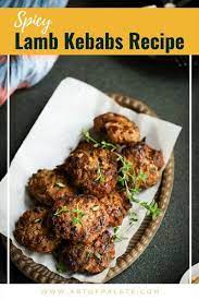 Spicy Lamb Kebabs Recipe Kebab Recipes Lamb Kebabs Lamb Mince Recipes