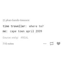 Same The Only Reason I M Still Alive Is To Find Out What Happened In Cape Town Lol My Life Has No Meaning Panic At The Disco Panic The Young Veins