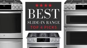 The lower oven even offers true european convection and with chef connect, you can sync this ge cafe gas range with your other appliances to work in unison, coordinating clock times, automatically. Best Slide In Range Top 4 Slide In Stoves Of 2021