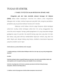 Tanpa statistik, manusia dapat berbicara apa pun (tanpa ilmu). Tugas Statistik