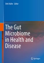 The Gut Microbiome In Health And Disease Dirk Haller Springer