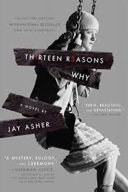 You will hurt, you will smile, and you will never be the same. Thirteen Reasons Why By Jay Asher