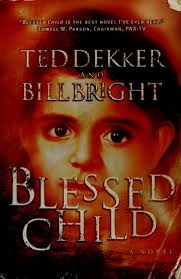 Blessed Child : Dekker, Ted : Free Download, Borrow, and Streaming :  Internet Archive