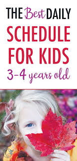 The Perfect Daily Schedule For A 4 Year Old That Works Kids Schedule Daily Schedule Kids Toddler Schedule