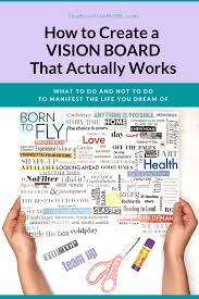 It's composed of collages, photographs, quotes, words, drawings, and anything else that inspires you towards the future and what really. The Truth About Vision Boards Do They Actually Work