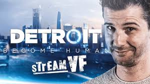 StreamVF @Home : Je suis la voix de Connor et je joue a Detroit