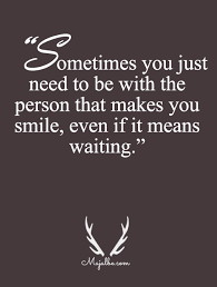 Don't wait for something outside of yourself to make you happy in the future. Make It Worth The Wait Love Quotes Waiting Quotes Make Me Smile Quotes Make Me Happy Quotes