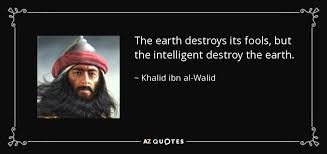 The drawn sword of allah. Top 12 Quotes By Khalid Ibn Al Walid A Z Quotes