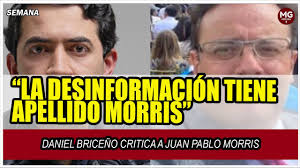 LA DESINFORMACIÓN TIENE APELLIDO MORRIS" 📢 Daniel Briceño critica a Juan Pablo  Morris