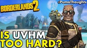 For borderlands 2 on the xbox 360, a gamefaqs message board topic titled what level were you i'm level 35, just completed both the dlcs on normal mode and i'm wondering if im ready to go onto true vault hunter mode. Is Borderlands 2 S Ultimate Vault Hunter Mode Too Hard Uvhm Worth Playing Pumathoughts Youtube
