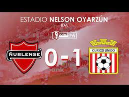 Il risultato curico unido vs. Nublense Vs Curico Unido 0 1 09 06 2019 Ida Copa Chile 2019 Youtube