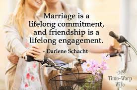 Marriage Is A Lifetime Commitment Christian Encouragement Best Love Quotes Marriage Quotes