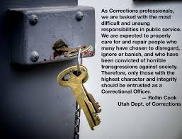 What Do We Require Of Our Corrections Officers Here S Our Answer Photo By L Correctional Officer Quotes Correctional Officer Humor Department Of Corrections