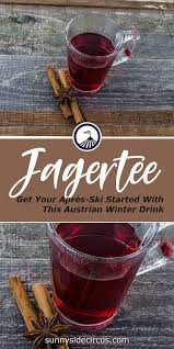 Jagertee Get Your Apres Ski Started With This Winter Drink Recipe Recipe Winter Drink Recipes Winter Drinks Jagertee
