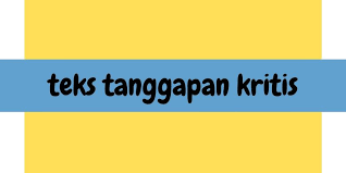 Tanggapan atau kesan tersebut dapat berupa kritik ataupun sindiran, sehingga disebut juga sebagai puisi ironi dan satire (kritik) berdasarkan penggunaan kata (diksi) dan macam bahasanya, ada yang disebut puisi mbeling dan puisi multilingualisme. Teks Tanggapan Kritis Pengertian Ciri Struktur Kaidah Kebahasaan Halaman All Kompas Com