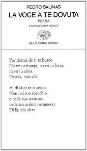 A te di jovanotti, canzone intramontabile, ora con il testo!guardalo in hd! La Voce A Te Dovuta Testo Spagnolo A Fronte Pedro Salinas Libro Mondadori Store