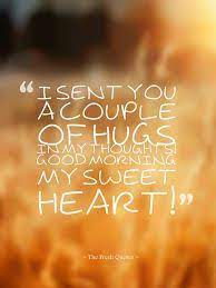 Good Morning My Love Hope You Have A Beautiful Day Wherever You Are Xoxo Cnw Morning Quotes For Him Good Morning Texts Good Morning Quotes