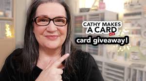 Cathy Makes a Card Live—The giveaway post for this week's YouTube  livestream