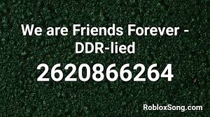Song codes for murder mystery 2. We Are Friends Forever Ddr Lied Roblox Id Roblox Music Codes