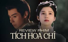 Review "Tích hoa chỉ": Trương Tịnh Nghi