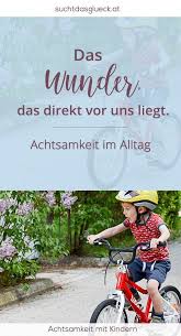 Das Wunder Das Direkt Vor Uns Liegt Achtsamkeit Im Alltag Fraulein Im Gluck Achtsamkeit Fahren Lernen Alltag