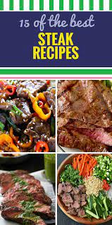 Explore classic beef dishes like meatloaf, chili, lasagna, meatballs, burgers and steaks. 15 Steak Recipes My Life And Kids
